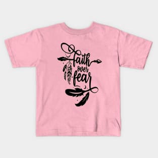 Faith Over Fear Kids T-Shirt